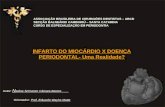 ASSOCIAÇÃO BRASILEIRA DE CIRURGIÕES DENTISTAS – ABCD SECÇÃO BALNEÁRIO CAMBORIÚ – SANTA CATARINA CURSO DE ESPECIALIZAÇÃO EM PERIODONTIA INFARTO DO MIOCÁRDIO.