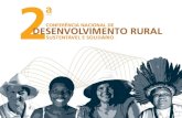 Promoção compartilhada entre Poder Público e Sociedade Civil: Ministério do Desenvolvimento Agrário – MDA e Conselho Nacional de Desenvolvimento Rural.
