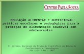 EDUCAÇÃO ALIMENTAR E NUTRICIONAL: práticas escolares e pedagógicas para a promoção de alimentação saudável com adolescentes II Jornada Nacional da Produção.