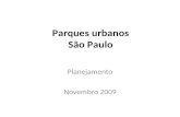Parques urbanos São Paulo Planejamento Novembro 2009.
