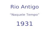 Rio Antigo â€œNaquele Tempoâ€‌ 1931 Msica: Naquele Tempo (PIXINGUINHA / BENEDITO LACERDA (Chorinho) Com o instrumentista Altamiro Carrilho Mudan§a de