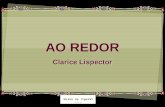 AO REDOR Clarice Lispector AO REDOR Clarice Lispector.