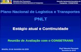 Ministério dos Transportes Secretaria de Política Nacional de Transportes Conselho Nacional de Secretários de Transportes - CONSETRANS Brasília, 25 de.