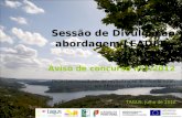Sessão de Divulgação abordagem LEADER - PRODER Aviso de concurso nº1/2012 Projectos inovadores de revitalização do mundo rural, em Abrantes, Constância.