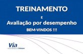 TREINAMENTO E Avaliação por desempenho BEM-VINDOS !!! 1.