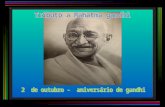 dito Mahatma em sânscrito significa "grande alma“ foi um dos idealizadores e fundadores do moderno Estado indiano e um defensor do princípio da não-violência.