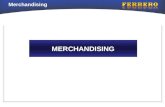 Merchandising MERCHANDISING. Merchandising • Quais são os tipos de compra.. •Programada: Lista de compra com produtos essenciais de consumo habitual.