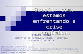 1 MIGUEL JORGE MINISTRO DO DESENVOLVIMENTO, INDÚSTRIA E COMÉRCIO EXTERIOR Brasil: como estamos enfrentando a crise econômica. 12 de Maio 2009 – Audiência.