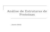 Análise de Estruturas de Proteínas Jeane Melo. Roteiro Introdução Predição de Estrutura Secundária (Parte 1)  Apresentação do problema  Exemplos de.