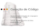 Geração de Código Teoria e Implementação de Linguagens Computacionais – IF688 Jobson Ronan Jeronimo da Silva jrjs@cin.ufpe.br.