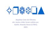 Anjolina Grisi de Oliveira obs: muitos slides foram cedidos por Adolfo Almeida Duran (UFBA) 2005.
