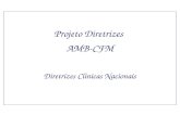 Projeto Diretrizes AMB-CFM Diretrizes Clínicas Nacionais.