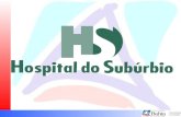Hospital do Subúrbio - HS Localização Salvador - Bahia O terreno destinado à implantação do Hospital do Subúrbio localiza-se no bairro de Periperi.