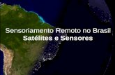 Diferentes resoluções espaciais  O Brasil foi o terceiro país do mundo a se capacitar para adquirir imagens do satélite Landsat em julho de.