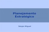 Planejamento Estratégico Sérgio Miguel. Plano de Ensino Objetivo Geral Proporcionar aos alunos conhecimentos práticos e teóricos sobre ferramentas e técnicas.
