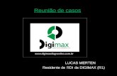 Reunião de casos LUCAS MERTEN Residente de RDI da DIGIMAX (R1)