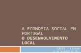 A ECONOMIA SOCIAL EM PORTUGAL O DESENVOLVIMENTO LOCAL CASES - Lisboa 13 de Setembro de 2011.