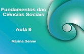 Fundamentos das Ciências Sociais Marina Senne Aula 9.