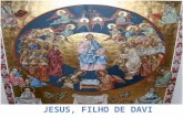 Caríssimos “O filho anunciado a Maria é claramente designado como filho de Davi, pois José, de quem Maria é noiva, pertence à casa de Davi. Era importante.
