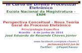 III Curso de Direito Processual Eletrônico Escola Nacional da Magistratura - ENM Escola Nacional da Magistratura e da Associação dos Magistrados Brasileiros,