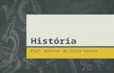 História Prof. Everton da Silva Correa 1. Ciências que interagem com a história Capítulo 1.2 2.