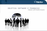 OBJETIVA SOFTWARE E FRANQUIAS Software para Gestão Varejista.