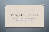 Projeto Sonata Aula - 02 – Fundamentos básicos Part - 02.