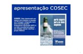 Apresentação COSEC 20081 apresentação COSEC COSEC: líder destacado em seguro de créditos e caução em Portugal, integrado num dos maiores grupos financeiros.