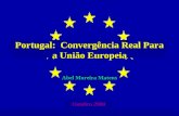 Portugal: Convergência Real Para a União Europeia Abel Moreira Mateus Outubro 2000.