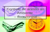 Controle de acesso ao Ambiente – floor control. Controle de acesso ao ambiente Introdução.