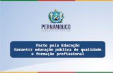 O Governo de Pernambuco e a Secretaria de Educação, considerando a Constituição Federal/1988, a LDB/1996, o Plano de Desenvolvimento da Educação – PDE,