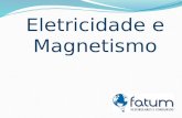 Eletricidade e Magnetismo. Introdução : Carga Elétrica: Os corpos são compostos basicamente de prótons e elétrons. Prótons (+) Elétrons (-) A carga elementar.