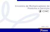 Encontro de Multiplicadores de Produtos e Serviços ABRIL 2012.