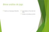 Breve análise de jogo  Nantes vs Olympique Marseille  Jogo datado a 25 de Abril de 2014  Análise a 6 de Maio de 2014.