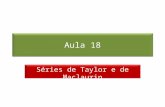 Prof. Roberto Cristóvão robertocristovao@gmail.com Aula 18 Séries de Taylor e de Maclaurin.