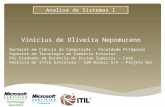 Analise de Sistemas I Vinicius de Oliveira Nepomuceno Bacharel em Ciência da Computação – Faculdade Pitágoras Superior em Tecnologia em Comércio Exterior.
