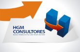 © Material de uso exclusivo HGM Consultores Empresa de consultoria, especializada em pessoas, com foco em soluções empresariais de alta complexidade e.