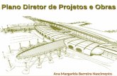 Plano Diretor de Projetos e Obras Ana Margarida Barreira Nascimento.