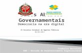 Democracia na era digital Frederico Bortolato DDO – Divisão de Desenvolvimento Organizacional IV Encontro Estadual de Agentes Públicos 06/03/2013.