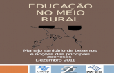 EDUCAÇÃO NO MEIO RURAL Manejo sanitário de bezerros e noções das principais zoonoses Dezembro 2011.
