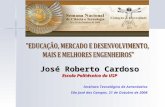 José Roberto Cardoso Escola Politécnica da USP Instituto Tecnológico de Aeronáutica São José dos Campos, 21 de Outubro de 2008.