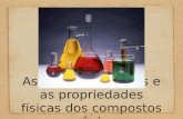 As séries Orgânicas e as propriedades físicas dos compostos orgânicos 1.