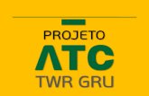 AÇÕES PROJETO ATCRoteiro Projeto ATC VÍDEO Projeto ATC VÍDEO.