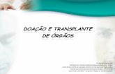 Drª Bartira De Aguiar Roza Enfª Master do Instituto Israelita de Responsabilidade Social - SBIBAE Coord. do Dep. de Ética da Associação Brasileira de Transplantes.