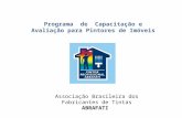 Associação Brasileira dos Fabricantes de Tintas ABRAFATI Programa de Capacitação e Avaliação para Pintores de Imóveis.