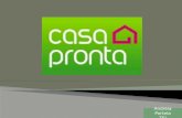 Andreia Portela TSJ.  O Casa Pronta é um balcão único onde se podem realizar todas as operações relativas à compra e venda de casa (prédios urbanos).