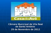 Câmara Municipal de Vila Real de Santo António 29 de Novembro de 2012.