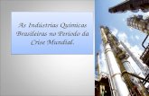As Indústrias Químicas Brasileiras no Período da Crise Mundial.