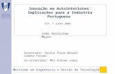 Mestrado em Engenharia e Gestão de Tecnologia João Veríssimo Meyer Inovação em Autointeriores: Implicações para a Indústria Portuguesa IST, 7 Julho 2004.