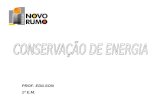 PROF. EDILSON 1º E.M.. h CONSERVAÇÃO DE ENERGIA.